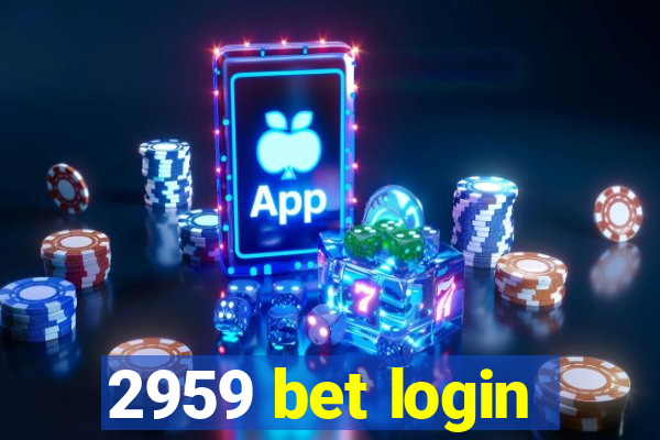 2959 bet login